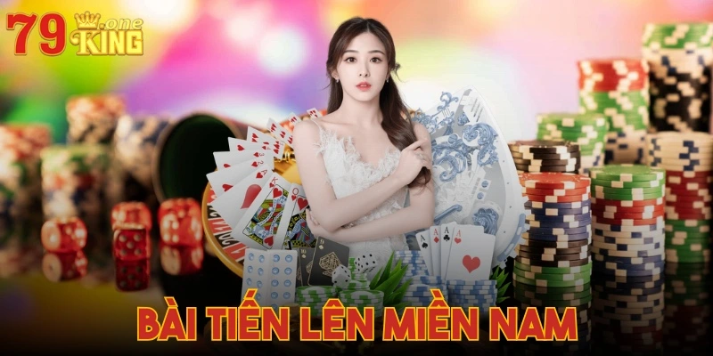 Bài Tiến lên miền Nam - Học luật chơi cơ bản cho tân thủ